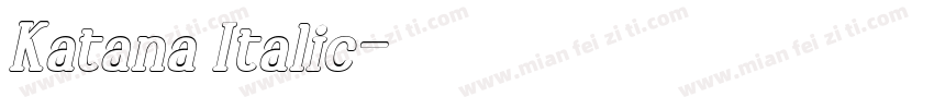 Katana Italic字体转换
